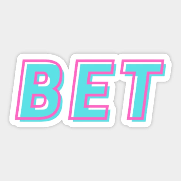 BET. Sticker by mcmetz